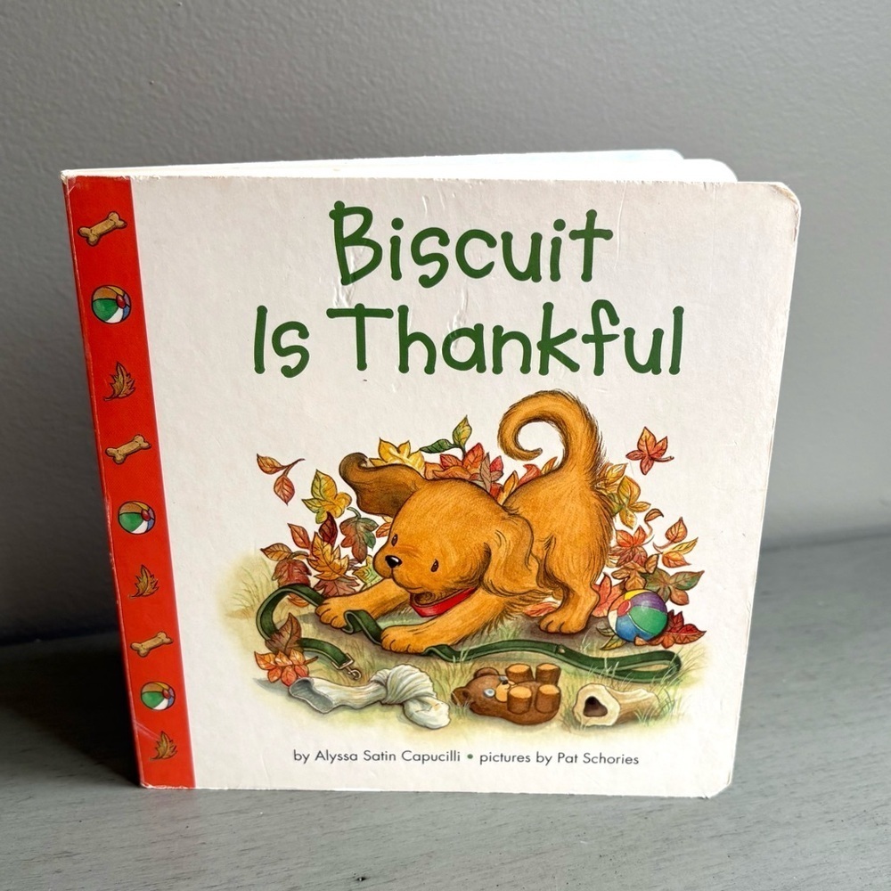 Biscuit Is Thankful - Board book By Capucilli, Alyssa Satin   Preschool Children